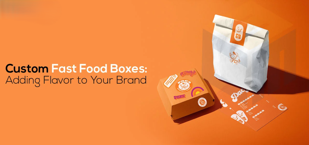 Custom Fast Food Boxes