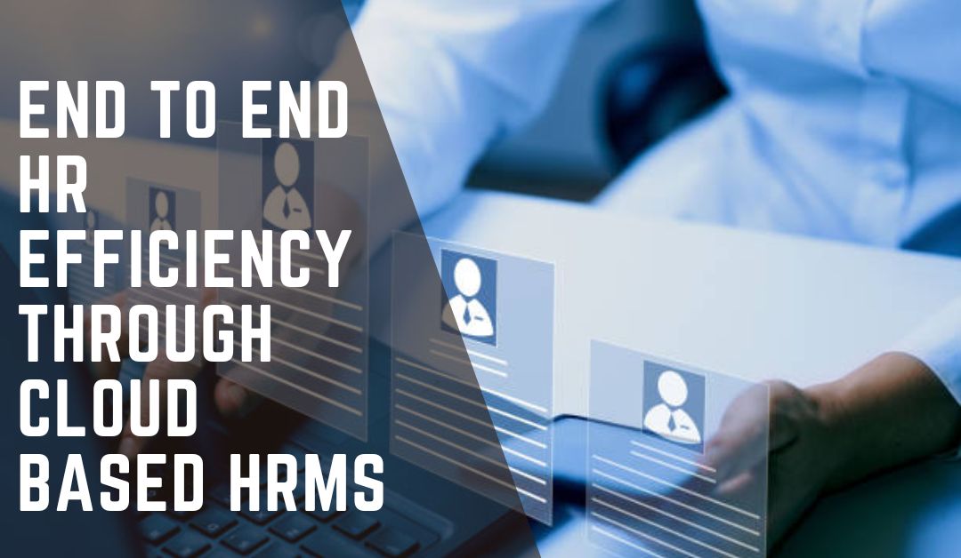 End-to-End-HR-Efficiency-through-Cloud-based-HRMS