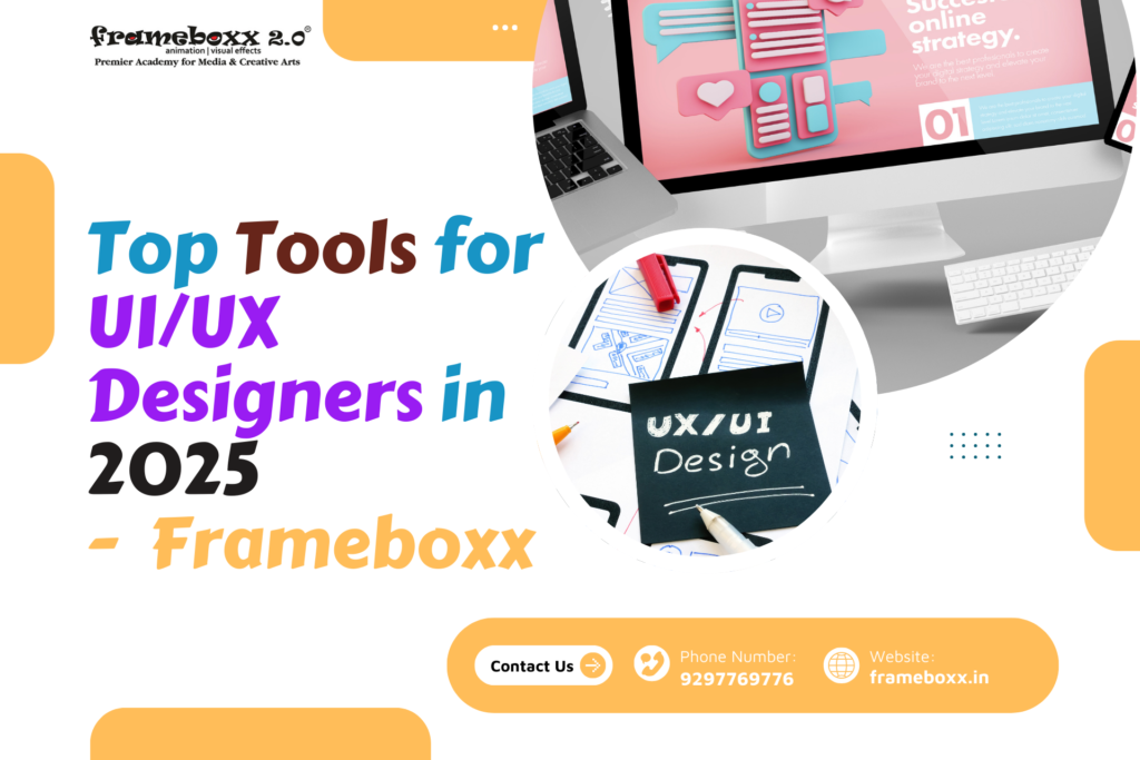 Top Tools for UI/UX Designers in 2025