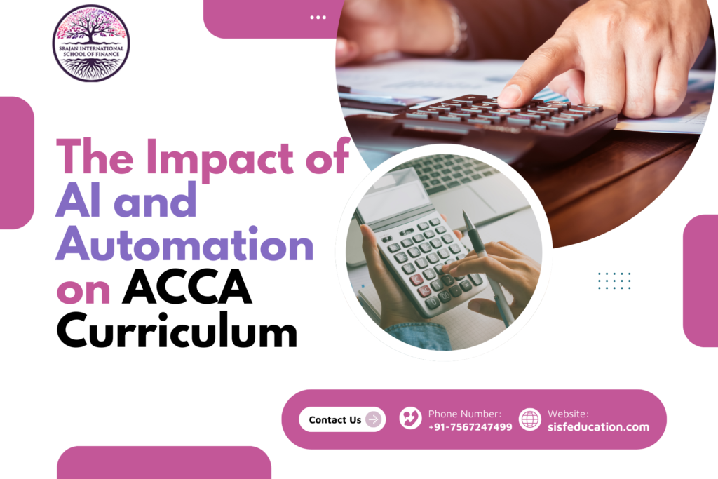 The Impact of AI and Automation on ACCA Curriculum