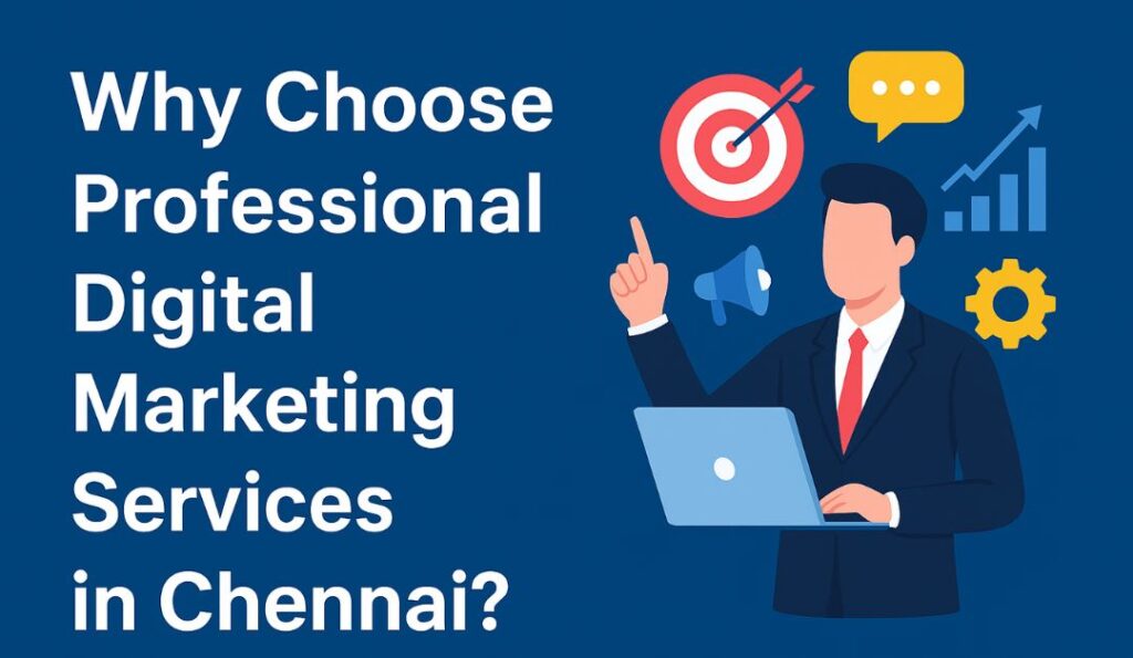Why-Choose-Professional-Digital-Marketing-Services-in-Chennai