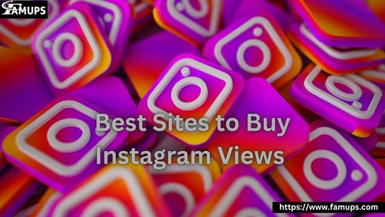 Best Sites to Buy Instagram Views