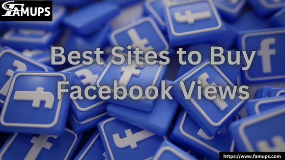Best Sites to Buy Facebook Views