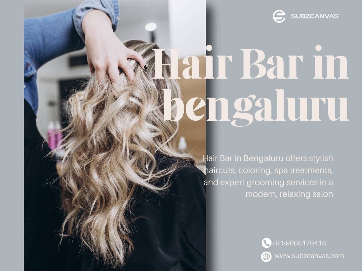 Hair Bar in bengaluru