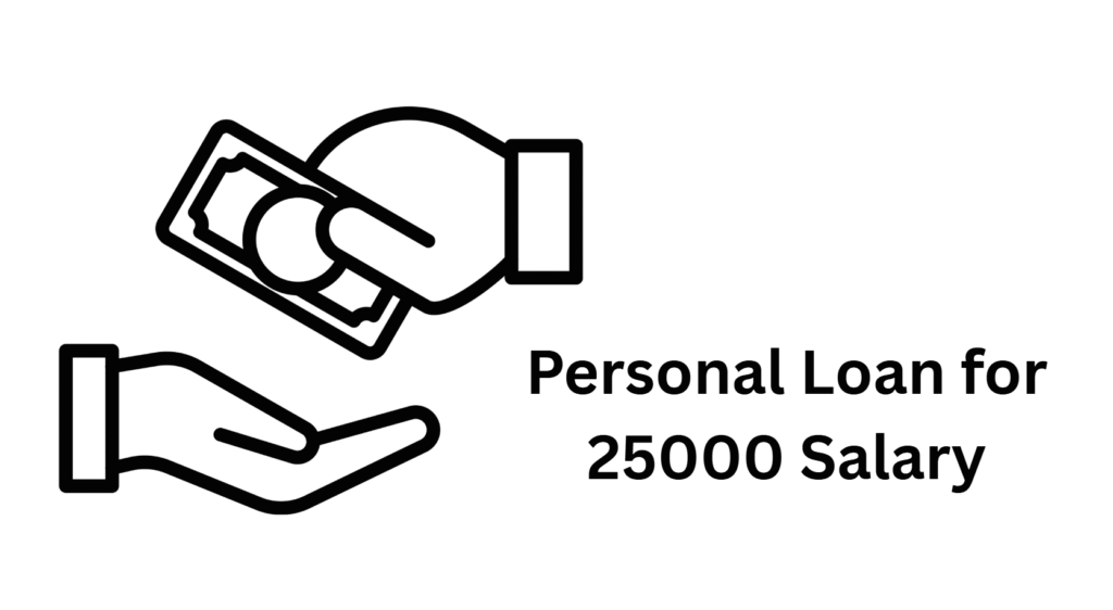 Smart Personal Loan Tips for People Earning 25,000 per Month