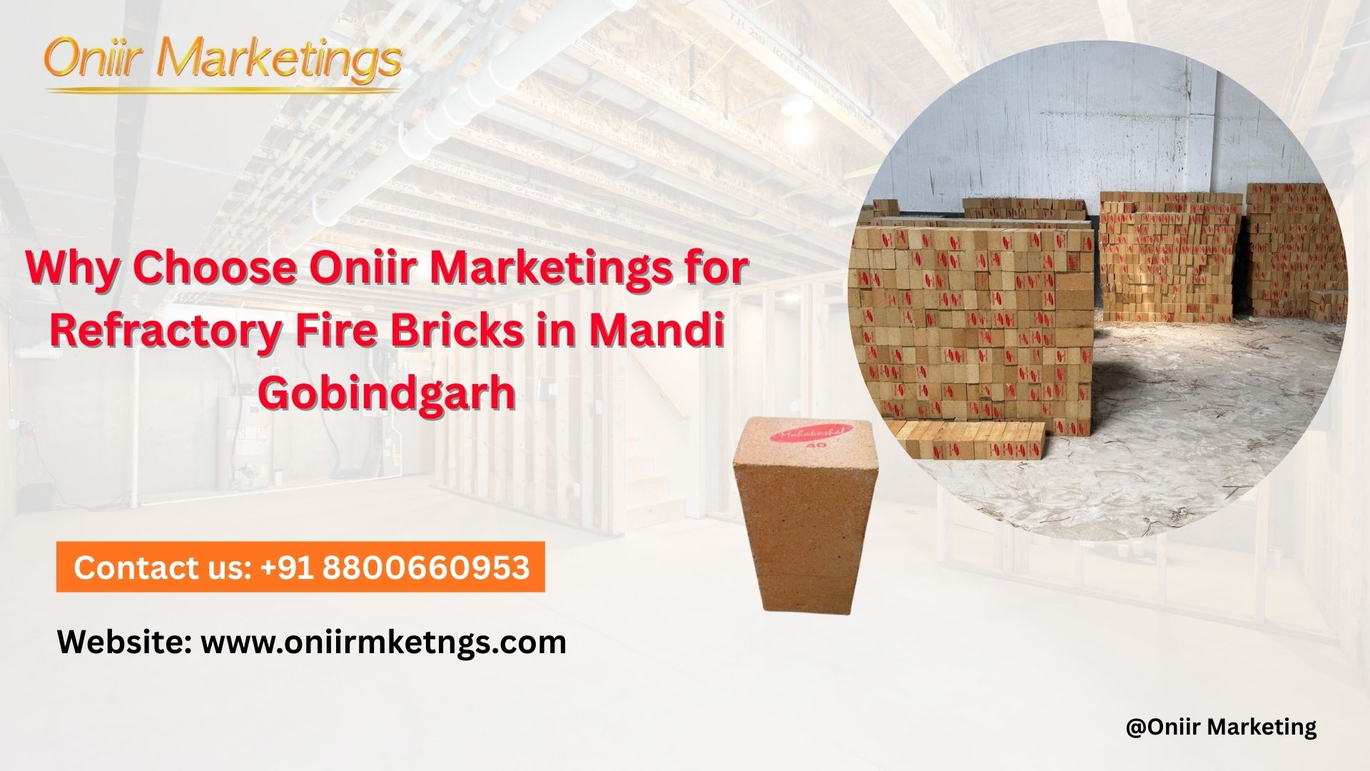 Why Choose Oniir Marketings for Refractory Fire Bricks in Mandi Gobindgarh (2)