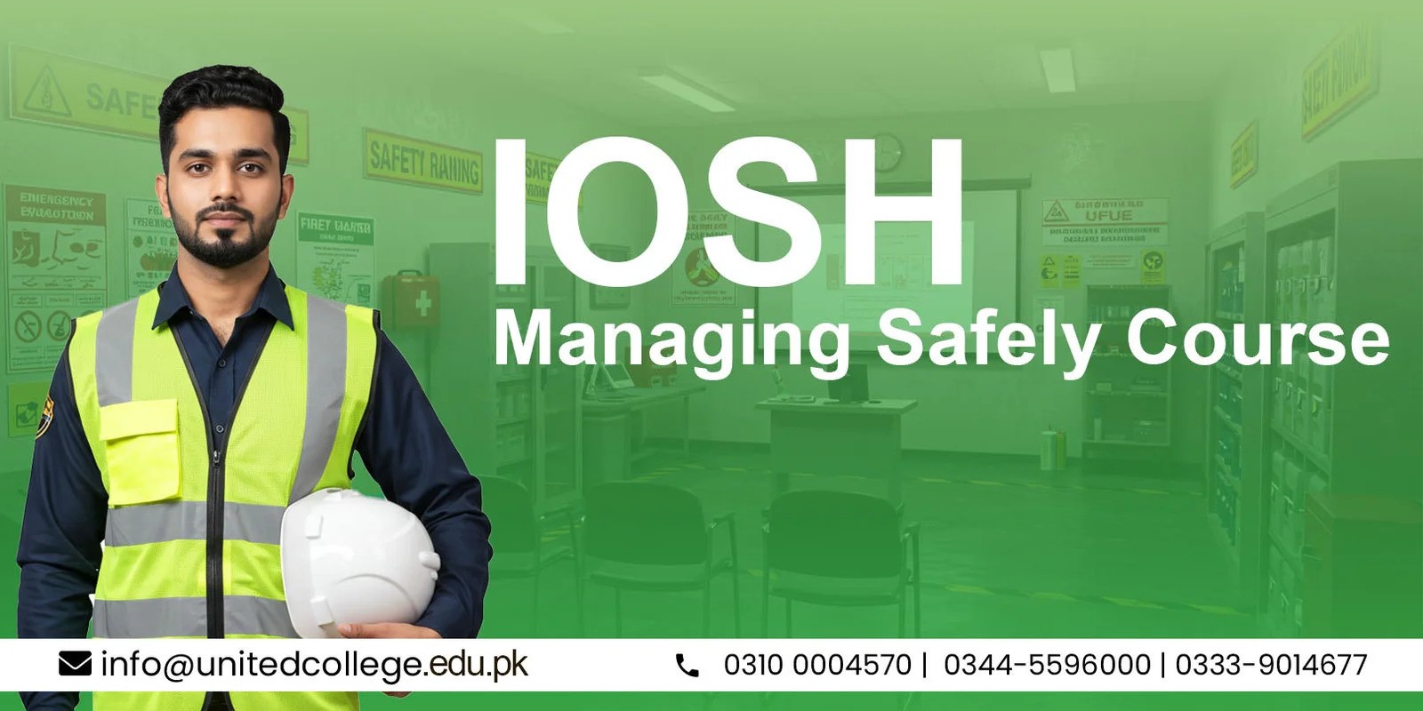 Man in a safety vest stands in a classroom with safety signs. Text reads "IOSH Managing Safely Course." Contact details are at the bottom.