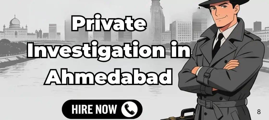 Private Investigation in Ahmedabad
