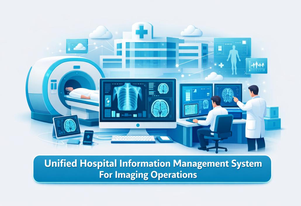 Unified Hospital Information Management System For Imaging Operations