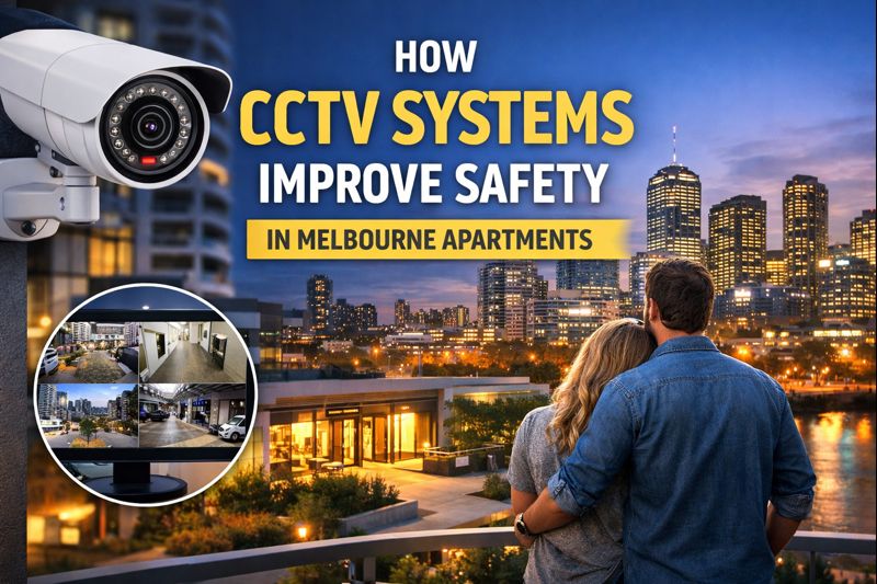 Best Locations to Install CCTV Cameras in Melbourne Homes