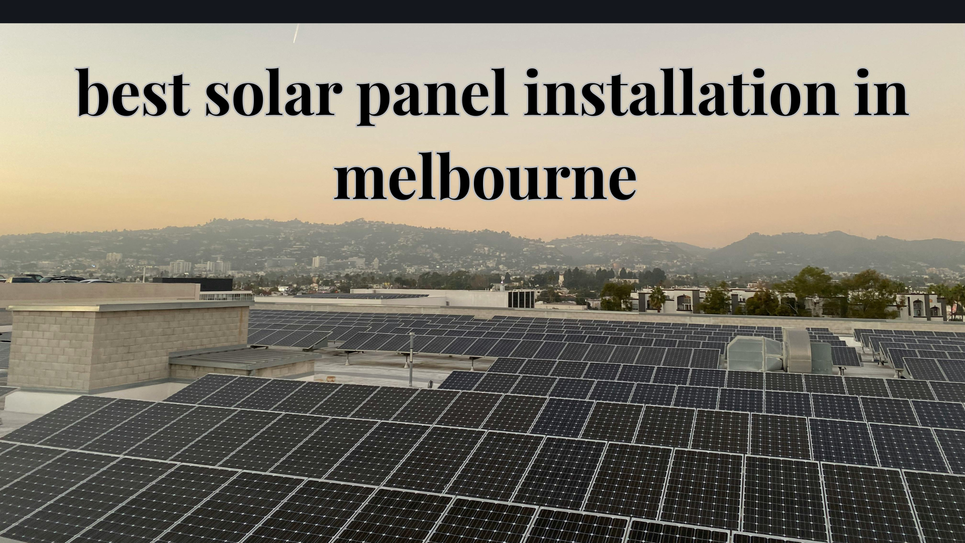 best solar panel installation in melbourne