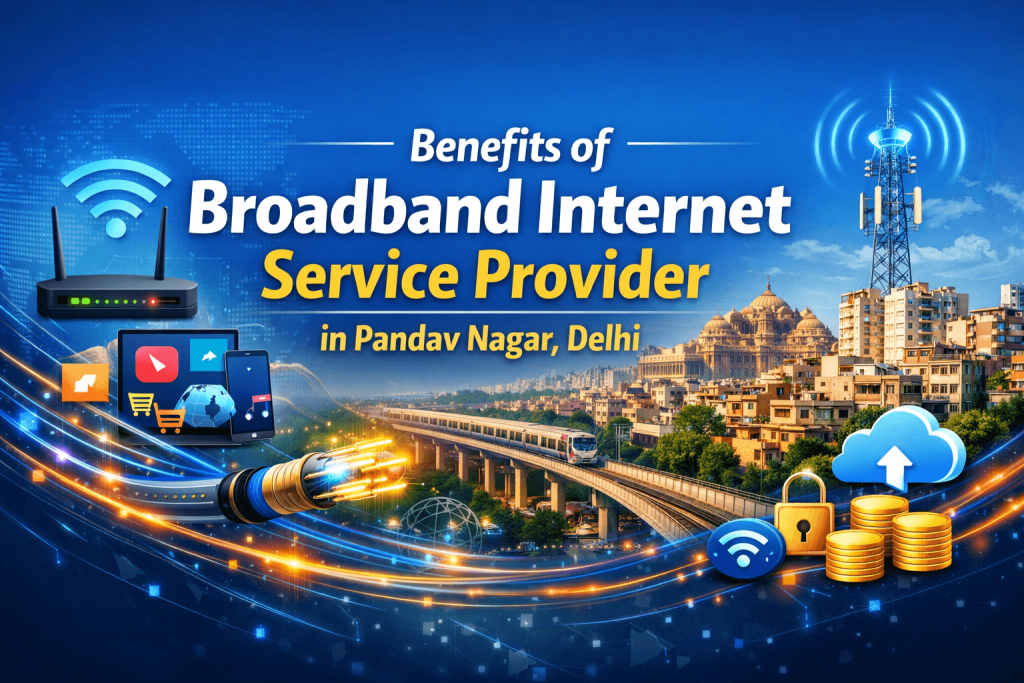 internet service provider in Pandav Nagar