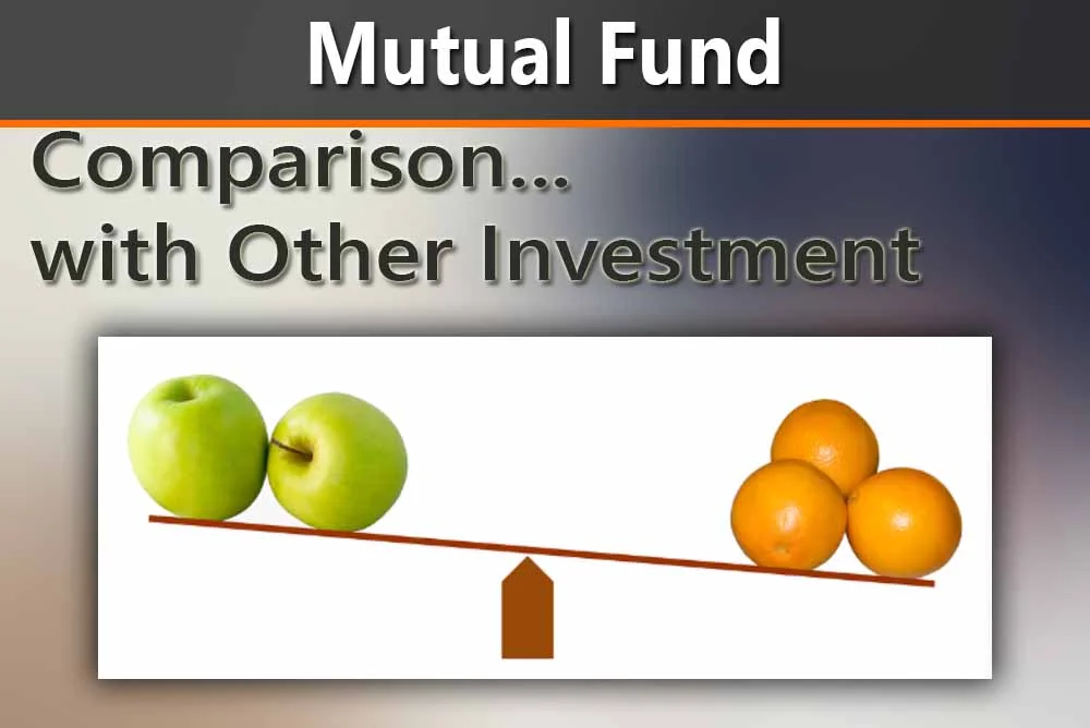 Mutual Funds vs. Other Investments: Which one is better?